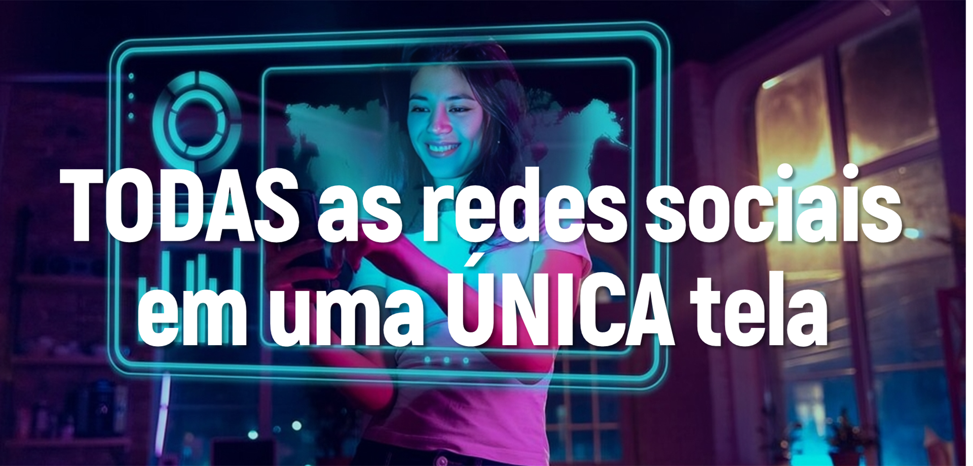 Todas as redes sociais em uma ÚNICA tela